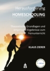 Herausforderung Homeschooling : Theoretische Grundlagen und empirische Ergebnisse zum Fernunterricht - eBook