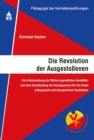 Die Revolution der Ausgestoenen : Eine Untersuchung der Motive jugendlicher Amoktater und Konsequenzen fur padagogisch Handelnde - eBook