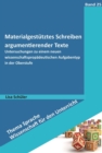 Materialgestutztes Schreiben argumentierender Texte : Untersuchungen zu einem neuen wissenschaftspropadeut. Aufgabentyp i. d. Oberstufe - eBook