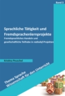 Sprachliche Tatigkeit und Fremdsprachenlernprojekte : Fremdsprachliches Handeln und gesellschaftliche Teilhabe in radiodaf-Projekten - eBook