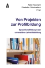 Von Projekten zur Profilbildung : Sprachliche Bildung in der universitaren Lehrkraftebildung - eBook
