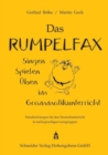 Das Rumpelfax : Singen, Spielen, Uben im Grammatikunterricht. Handreichungen fur den Deutschunterricht in mehrsprachigen Lerngruppen - eBook