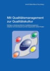 Mit Qualitatsmanagement zur Qualitatskultur : Beitrage zu landerspezifischen Qualitatsmanagementinitiativen - eBook