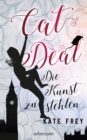 Cat Deal - Die Kunst zu stehlen (Cat Deal, Bd. 1) - eBook