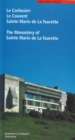 Le Corbusier. Le Couvent Sainte Marie de La Tourette / The Monastery of Sainte Marie de La Tourette - Book