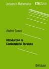 Introduction to Combinatorial Torsions - Book