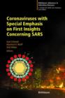 Coronaviruses with Special Emphasis on First Insights Concerning SARS - Book