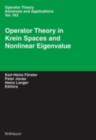 Operator Theory in Krein Spaces and Nonlinear Eigenvalue Problems - eBook