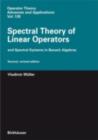 Spectral Theory of Linear Operators : and Spectral Systems in Banach Algebras - eBook