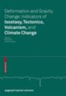 Deformation and Gravity Change: Indicators of Isostasy, Tectonics, Volcanism, and Climate Change - eBook