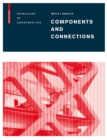 Components and Connections : Principles of Construction - Book