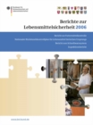 Berichte zur Lebensmittelsicherheit 2006 : Bericht zu Futtermittelkontrolle; Nationaler Ruckstandskontrollplan fur Lebensmittel tierischen Ursprungs; Bericht zum Schnellwarnsystem; Inspektionsbericht - eBook