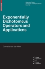 Exponentially Dichotomous Operators and Applications - Book