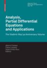 Analysis, Partial Differential Equations and Applications : The Vladimir Maz'ya Anniversary Volume - eBook
