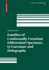 Families of Conformally Covariant Differential Operators, Q-Curvature and Holography - eBook