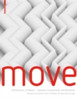 MOVE : Architecture in Motion - Dynamic Components and Elements - Book