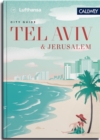 Lufthansa City Guide Tel Aviv und Jerusalem - eBook