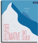 Der ultimative Skiguide : Mit Neureuther und Co. auf die Piste - eBook