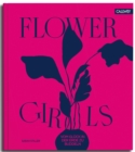 Flower Girls : Vom Gluck, in der Erde zu buddeln - eBook