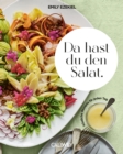 Da hast du den Salat. : Kostliche Rezepte fur jeden Tag - eBook