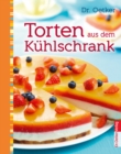 Torten aus dem Kuhlschrank - eBook