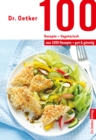 100 Rezepte - Vegetarisch : aus 1000 Rezepte - gut und gunstig - eBook