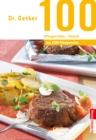 100 Ofengerichte - Fleisch : aus 1000 Ofengerichte - eBook