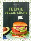 Teenie Veggie-Kuche : Dr. Oetker trifft auf #veggie: 50 leichte und kreative Rezepte ohne Fleisch fur den nachsten Serienmarathon oder die groe Pause! - eBook