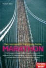 Der kompakte Trainings-Guide Marathon : Trainingsgrundlagen, Leistungserfassung und Analyse, je 16 Trainingsplane fur 10 km, Halbmarathon und Marathon sowie 15 Jahrestrainingsplane - eBook
