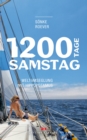 1200 Tage Samstag : Weltumseglung mit HIPPOPOTAMUS - eBook