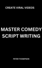 Master Comedy Script Writing : Create Viral Videos - eBook