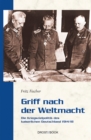 Griff nach der Weltmacht : Die Kriegszielpolitik des kaiserlichen Deutschland 1914/18 - eBook