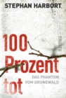 100 Prozent tot : Das Phantom vom Grunewald - eBook