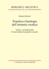 Fonetica e fonologia dell'armonia vocalica : Esiti di - A nei dialetti della Svizzera italiana in prospettiva romanza - eBook