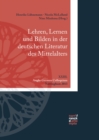 Lehren, Lernen und Bilden in der deutschen Literatur des Mittelalters : XXIII. Anglo-German Colloquium, Nottingham 2013 - eBook