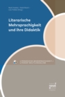 Literarische Mehrsprachigkeit und ihre Didaktik - eBook