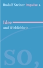 Idee und Wirklichkeit : Werde ein Mensch mit Initiative: Grundlagen - eBook