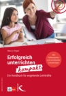 Erfolgreich unterrichten kompakt : Ein Handbuch fur angehende Lehrkrafte - eBook