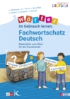 Worter im Gebrauch lernen: Fachwortschatz Deutsch : Materialien zum Uben fur die Grundschule - eBook