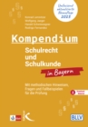 Kompendium Schulrecht und Schulkunde in Bayern : Mit methodischen Hinweisen, Fragen und Fallbeispielen fur die Prufung - eBook