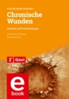 Chronische Wunden : Ursachen und Problemlosungen - eBook