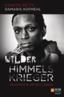 Wilder Himmelskrieger : Geheimnisse meines Lebens - eBook