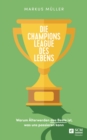 Die Champions League des Lebens - eBook
