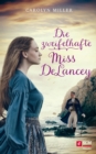 Die zweifelhafte Miss DeLancey - eBook