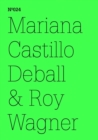 Mariana Castillo Deball & Roy Wagner : Kojotenanthropologie. Ein Gesprach in Worten und Zeichnungen(dOCUMENTA (13): 100 Notes - 100 Thoughts, 100 Notizen - 100 Gedanken # 024) - eBook