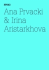 Ana Prvacki & Irina Aristarkhova : Das Begruungskomitee berichtet ...(dOCUMENTA (13): 100 Notes - 100 Thoughts, 100 Notizen - 100 Gedanken # 043) - eBook