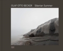 Olaf Otto Becker : Siberian Summer - Book