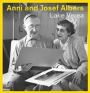 Anni and Josef Albers : By Lake Verea - Book