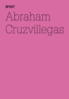 Abraham Cruzvillegas : (dOCUMENTA (13): 100 Notes - 100 Thoughts, 100 Notizen - 100 Gedanken # 057) - eBook