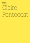Claire Pentecost : Notizen aus dem Untergrund(dOCUMENTA (13): 100 Notes - 100 Thoughts, 100 Notizen - 100 Gedanken # 061) - eBook